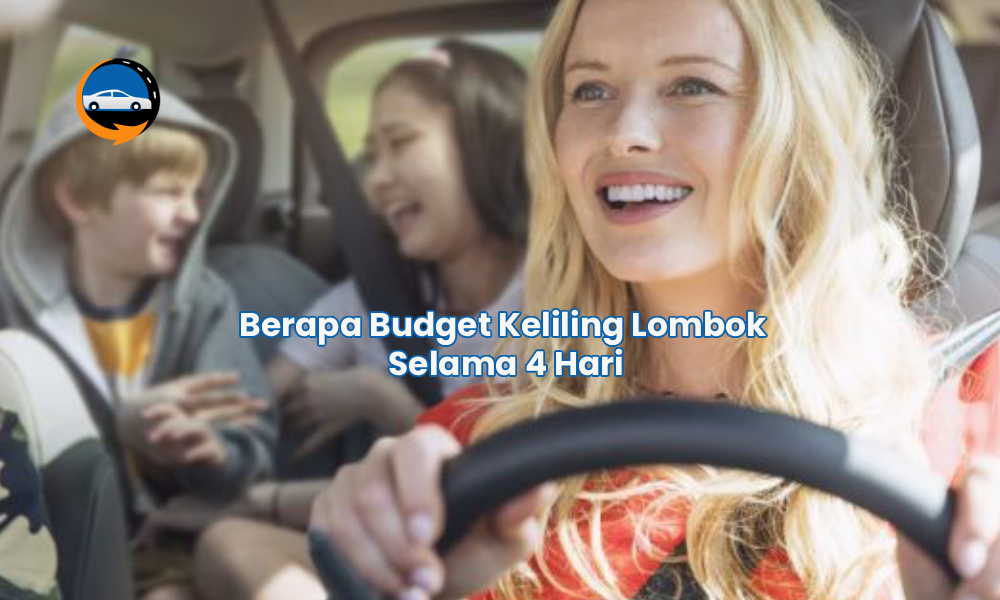 Berapa Budget Keliling Lombok Selama 4 Hari